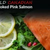 Wild Canadian Smoked Pink Salmon